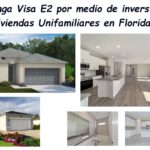 Obtenga Visa E2 por medio de inversión en Viviendas Unifamiliares en Florida